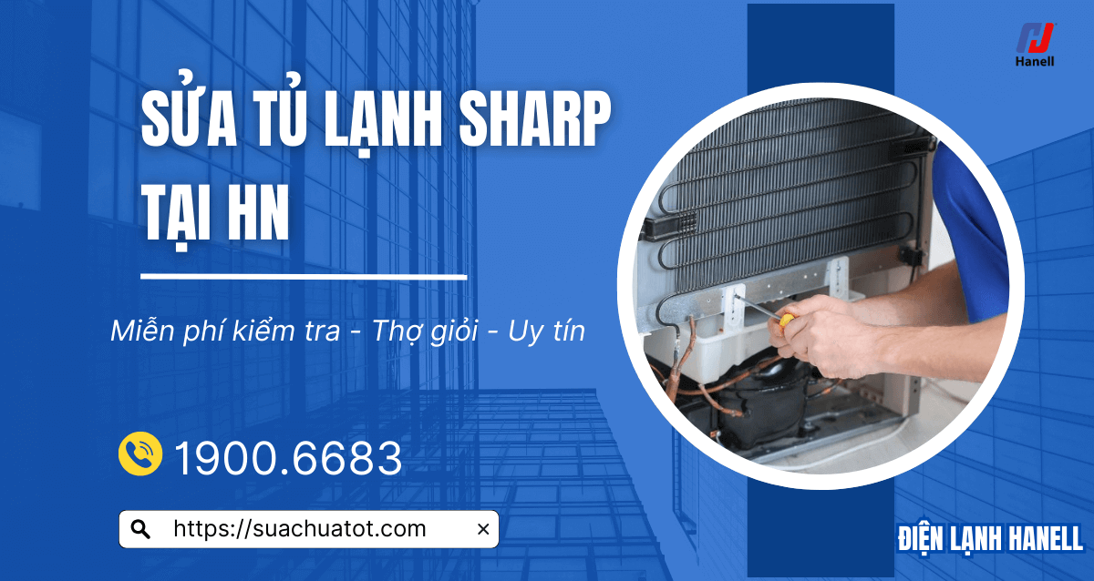 Sửa tủ lạnh Sharp tại nhà – Thợ đến ngay sau 30 phút